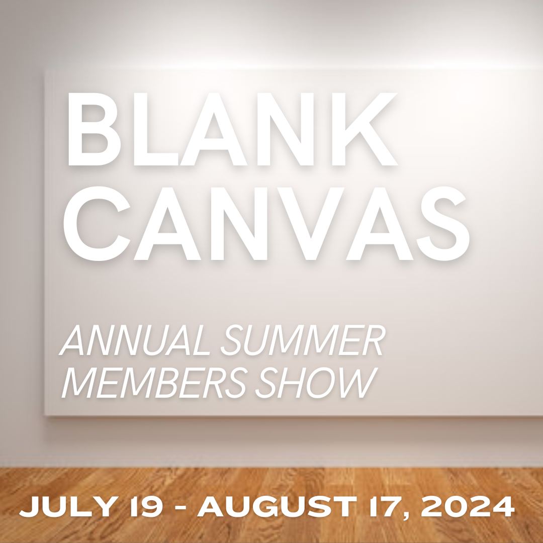 JULY 2024 / Annual Summer Members Show